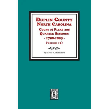 Duplin County, North Carolina Court of Pleas and Quarter Sessions, 1798-1803. Volume #5