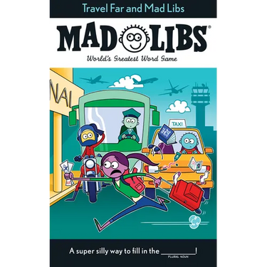 Travel Far and Mad Libs: World's Greatest Word Game