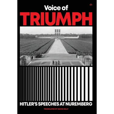 Voice of Triumph: Hitler's Speeches at Nuremberg