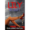 Lily Without