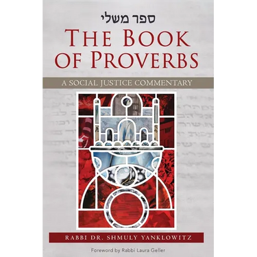 The Book of Proverbs: A Social Justice Commentary