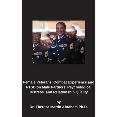 Female Veterans' Combat Experience and PTSD on Male Partners' Psychological Distress and Relationship Quality