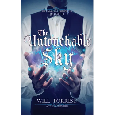 The Untouchable Sky: Book 0 of the Jaime Skye Chronicles