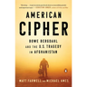 American Cipher: Bowe Bergdahl and the U.S. Tragedy in Afghanistan