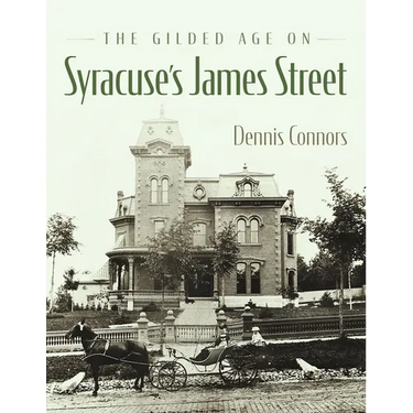 The Gilded Age on Syracuse's James Street