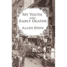My Youth and Early Deaths