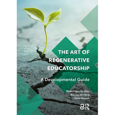 The Art of Regenerative Educatorship: A Developmental Guide