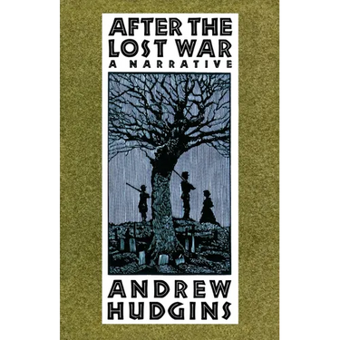 After the Lost War: A Narrative