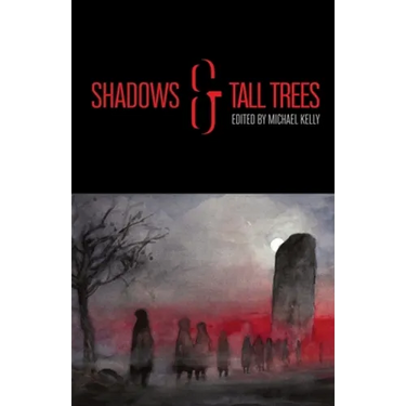 Shadows & Tall Trees 8