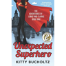 Unexpected Superhero