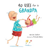 40 Uses for a Grandpa