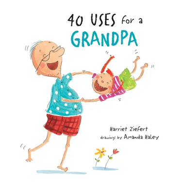 40 Uses for a Grandpa