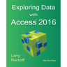 Exploring Data with Access 2016