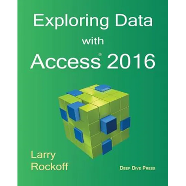 Exploring Data with Access 2016