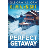 The Perfect Getaway