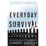 Everyday Survival: Why Smart People Do Stupid Things