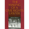 The Making of a Civil Rights Lawyer