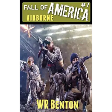 The Fall of America: Book 7 - Airborne