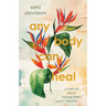 Any Body Can Heal: A Memoir About Facing Down Trauma