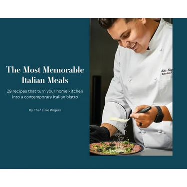 The Most Memorable Italian Meals
