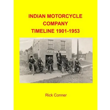 Indian Motorcycle Company Timeline 1901-1953