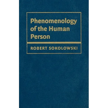 Phenomenology of the Human Person