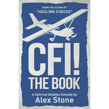 CFI! The Book: A Satirical Aviation Comedy