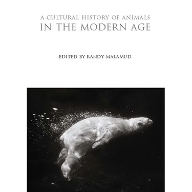 A Cultural History of Animals in the Modern Age