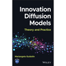 Innovation Diffusion Models: Theory and Practice
