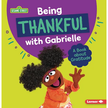 Being Thankful with Gabrielle: A Book about Gratitude