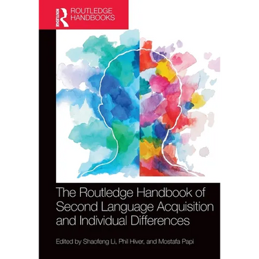 The Routledge Handbook of Second Language Acquisition and Individual Differences