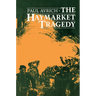 The Haymarket Tragedy