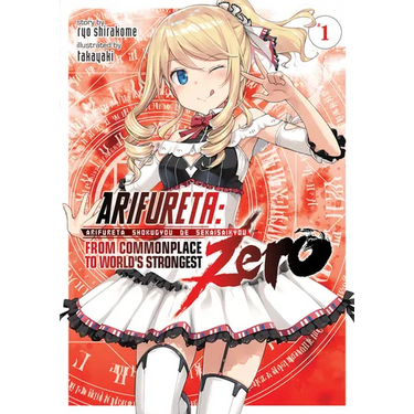 Arifureta: From Commonplace to World's Strongest Zero (Light Novel) Vol. 1
