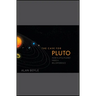 The Case for Pluto: How a Little Planet Made a Big Difference