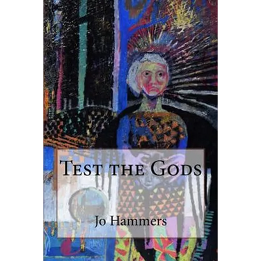 Test the Gods: Then Run Like Hell