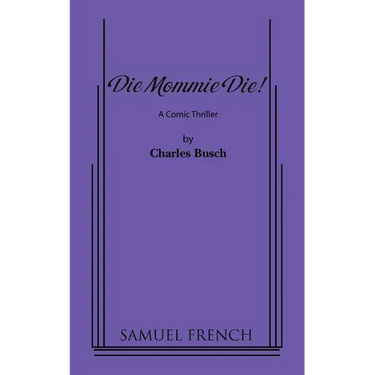 Die Mommie Die!