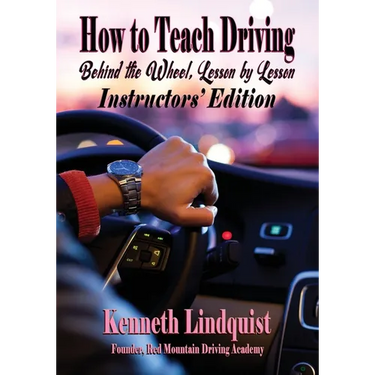 How to Teach Driving: Instructors' Edition