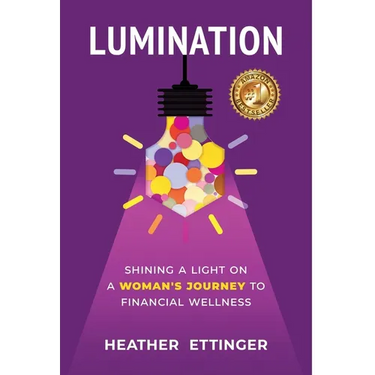 Lumination: Shining a Light on a Woman's Journey to Financial Wellness