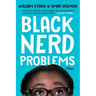 Black Nerd Problems: Essays