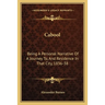 Cabool: Being A Personal Narrative Of A Journey To, And Residence In That City, 1836-38
