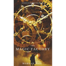 The Magic Factory (Oliver Blue and the School for Seers-Book One)