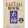 The Tai CHI Book: Refining and Enjoying a Lifetime of Practice