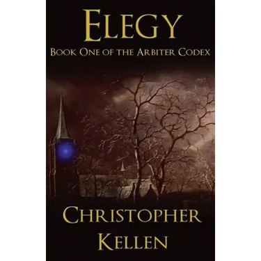 Elegy: Book One of the Arbiter Codex