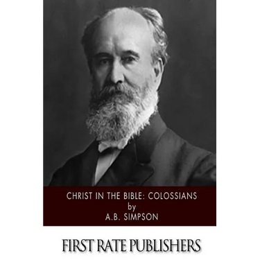 Christ in the Bible: Colossians