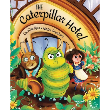 The Caterpillar Hotel: A Children's Picture Book About Gratitude