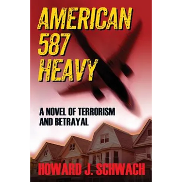 American 587 Heavy: A Novel of Terrorism and Betrayal