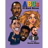 The ABCs of Black Heroes