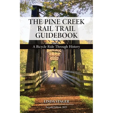 The Pine Creek Rail Trail Guidebook: A Bicycle Ride Through History