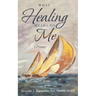 What Healing Means to Me: A Primer