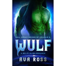 Wulf: A Sci-Fi Alien Romance